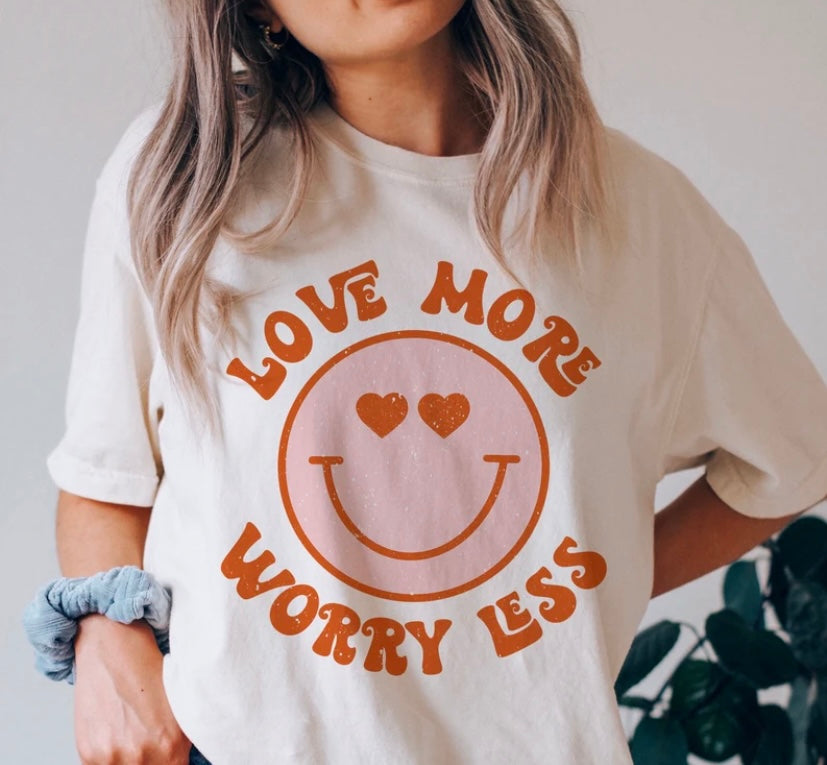 Love more Worry Less